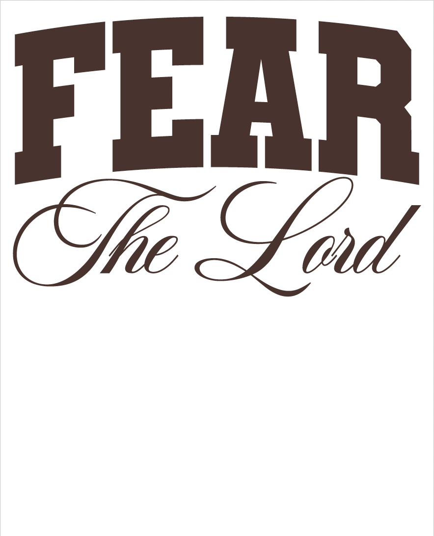 FEAR THE LORD TEE